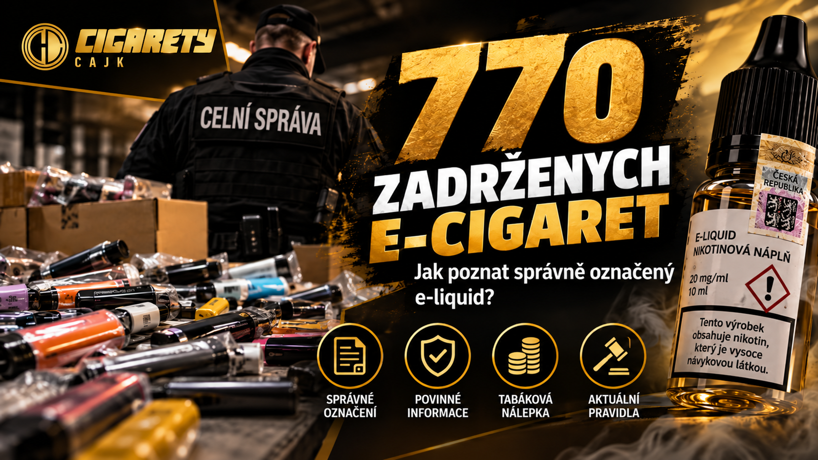 Celníci zadrželi 770 e-cigaret a náplní: Jak poznat správně označený e-liquid?